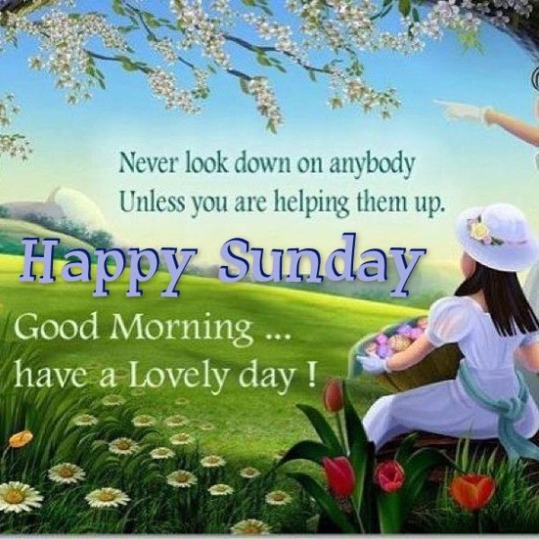 Happy Sunday Good Morning