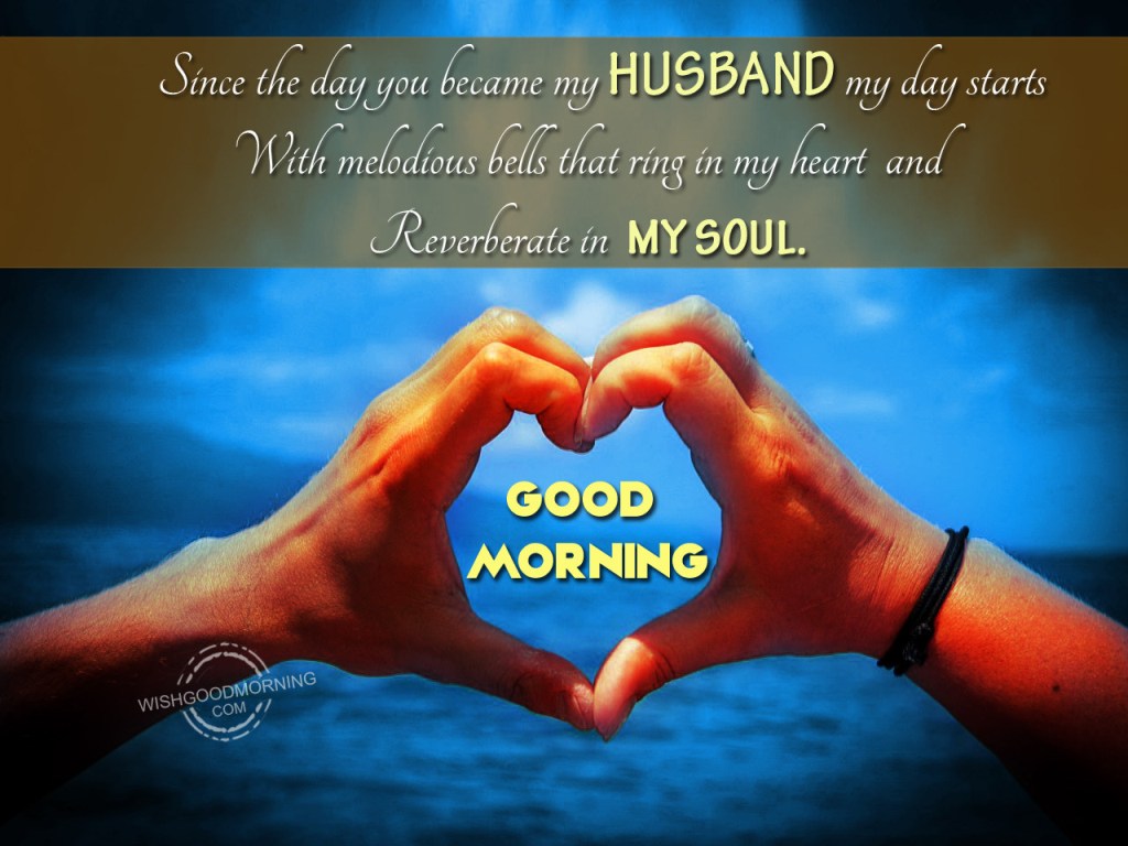 Good Morning Wishes For Husband Pictures Images