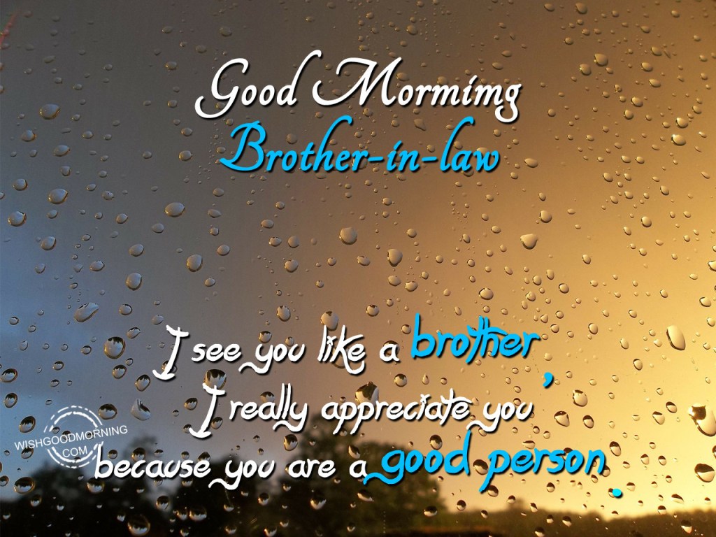 Good Morning Wishes For Brother In Law Pictures Images