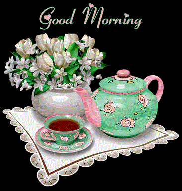 Tea Time Good Morning - Good Morning Wishes & Images
