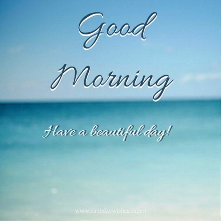 Have A Beautiful Day – Good Morning - Good Morning Wishes & Images