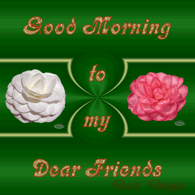Good Morning To My Dear Friends