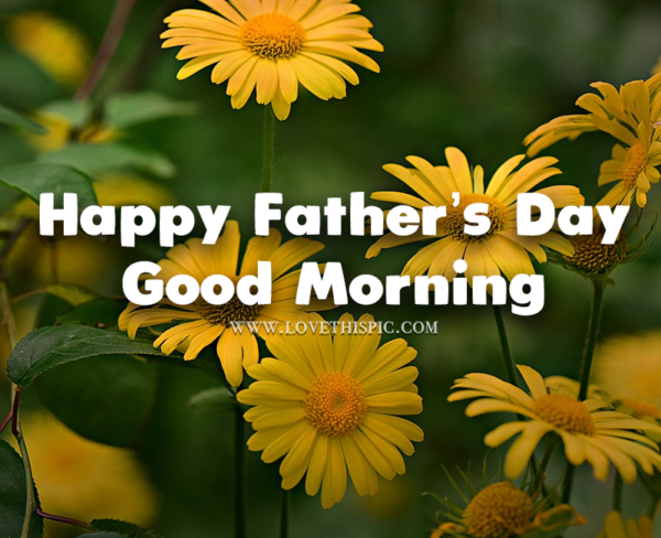 Good Morning, Happy Father's Day