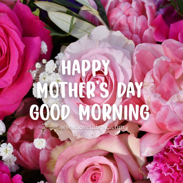 Happy Mother's Day Good Morning photos5