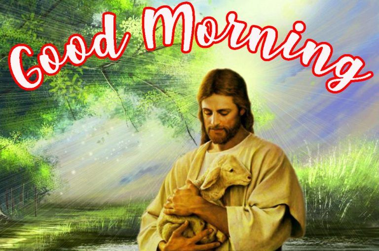 Good Morning Jesus Christ Pics - Good Morning Wishes & Images